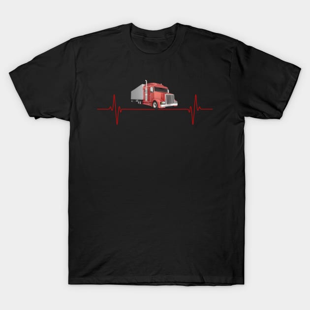 Truck Lover, Truck Heartbeat, Gift For Truck Drivers, Big Rig Trucker Gift, Trucker, Pick-Up Truck, Trucking, Fathers Day Gift T-Shirt by DESIGN SPOTLIGHT